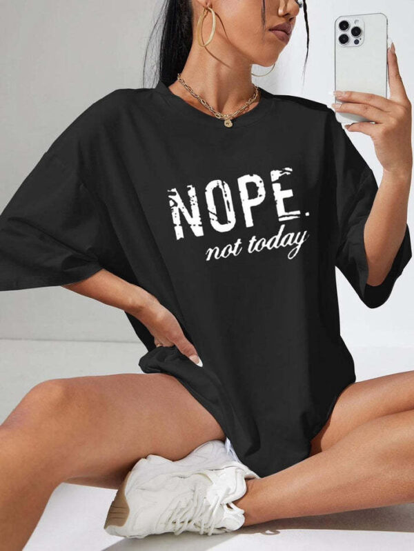 Ladies Oversized Nope Not Today Identical Graphic Print Short Sleeves T Shirt Top - Image 3