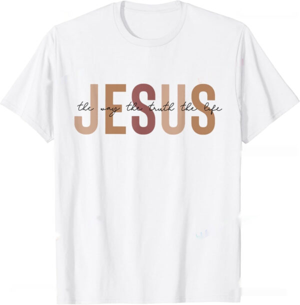 Christian T Shirt Women Men Kids The Way Truth - Image 7